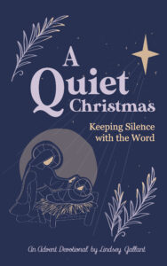 A Quiet Christmas: Keeping Silence with the Word Advent Devotional
